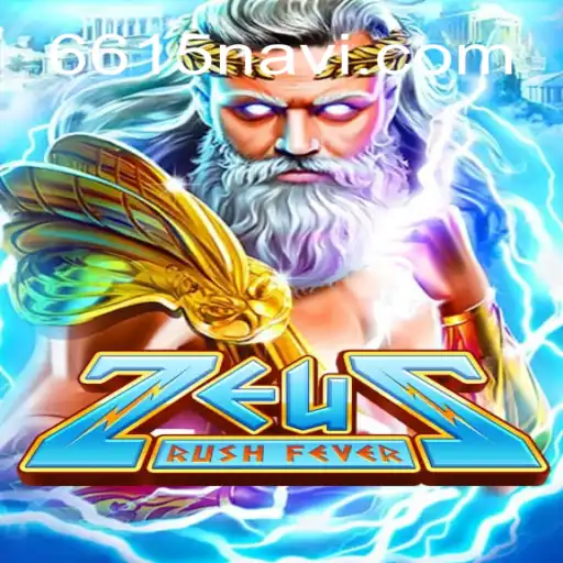 Discover the Thrilling World of ZeusRushFever: Experience the Thunder of the Gods